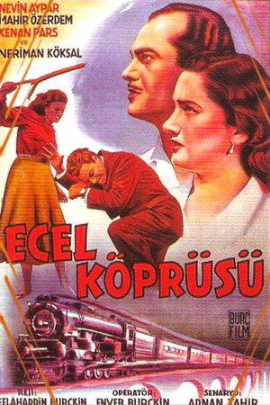 Ecel Köprüsü's poster