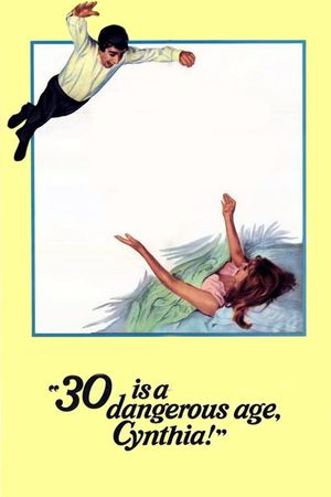 30 Is a Dangerous Age, Cynthia's poster