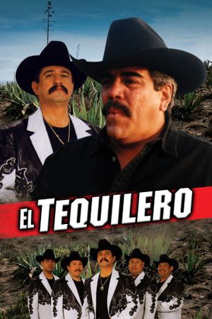 El Tequilero's poster