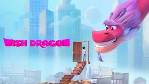 Wish Dragon's poster