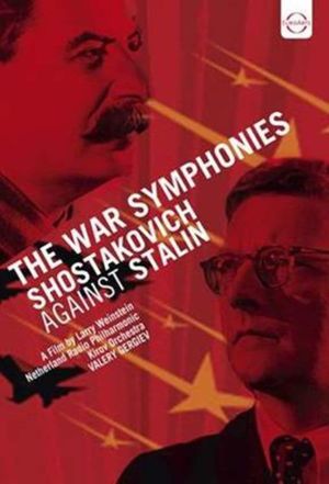 The War Symphonies: Shostakovich Against Stalin's poster