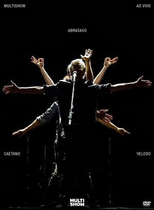 Multishow ao Vivo: Caetano Veloso – Abraçaço's poster