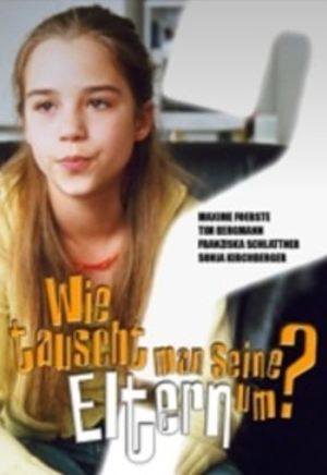 How Do You Change Your Parents?'s poster