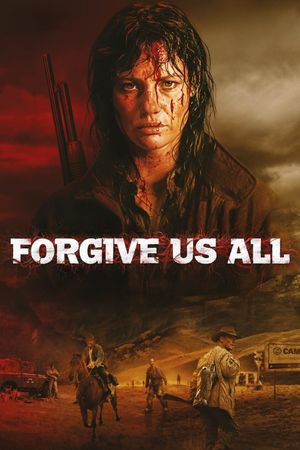 Forgive Us All's poster