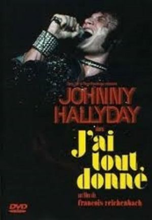 J'ai tout donné's poster