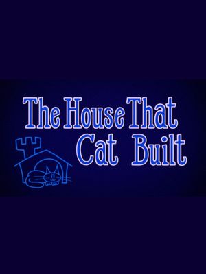 The House That Cat Built's poster