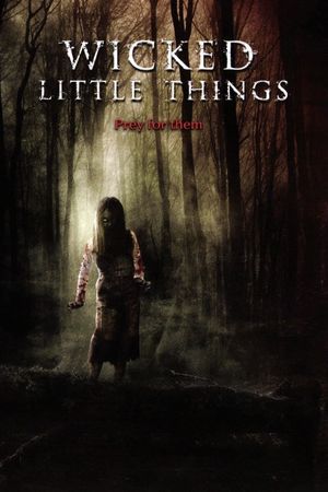 Wicked Little Things's poster