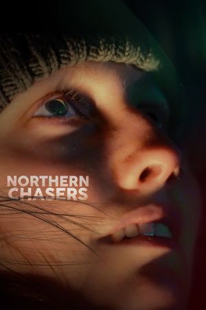 Northern Chasers's poster