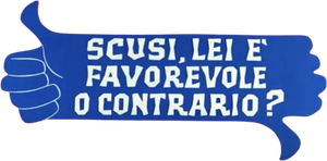 Scusi, lei è favorevole o contrario?'s poster