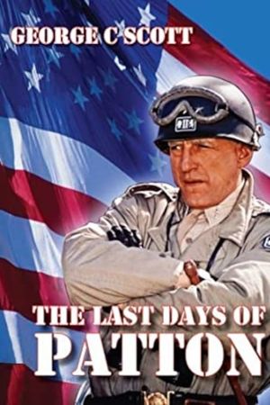 The Last Days of Patton's poster