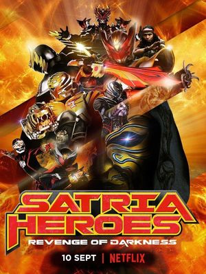 Satria Heroes: Revenge of the Darkness's poster