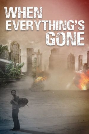 When Everything's Gone's poster