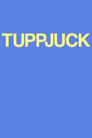 Tuppjuck's poster