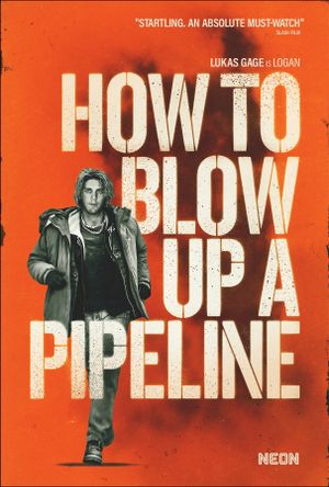 How to Blow Up a Pipeline's poster
