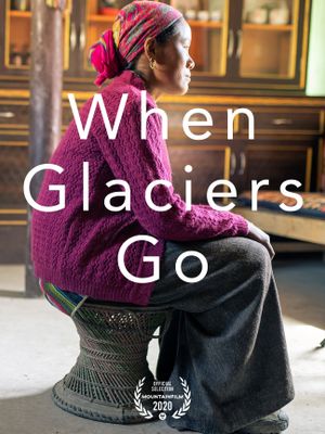 When Glaciers Go's poster