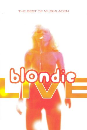 Blondie: The Best of Musikladen Live's poster