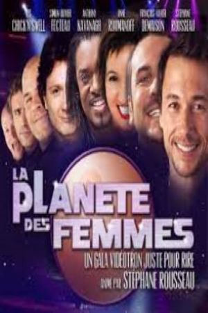 Juste Pour Rire 2012 Gala La Planète Des Femmes's poster image