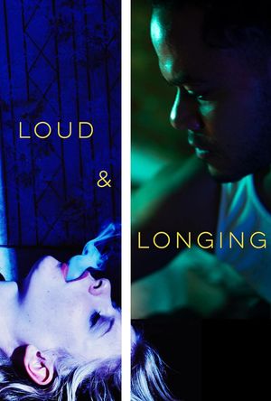 Loud & Longing's poster