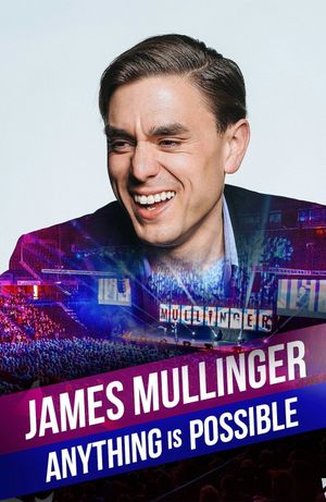 James Mullinger: Anything Is Possible's poster image