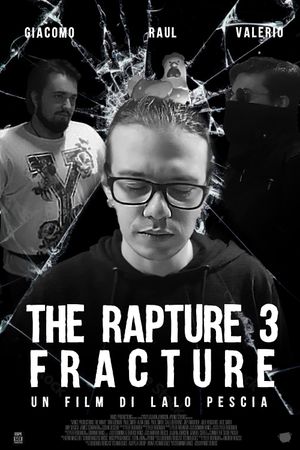 The Rapture 3 - Fracture's poster