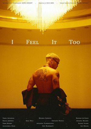 I Feel It Too's poster
