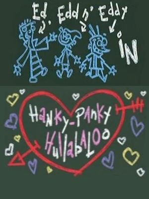 Ed, Edd n Eddy's Hanky Panky Hullabaloo's poster