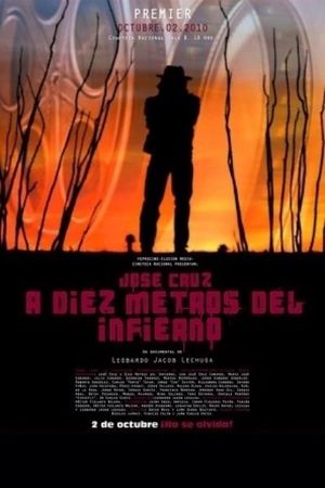 Jose Cruz a diez metros del Infierno's poster image