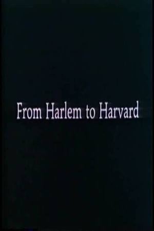 From Harlem to Harvard's poster