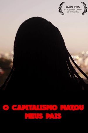 O Capitalismo Matou Meus Pais's poster image