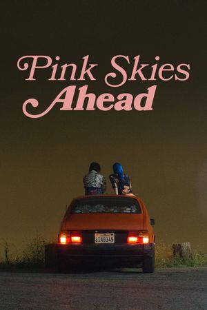 Pink Skies Ahead's poster