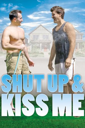 Shut Up & Kiss Me's poster
