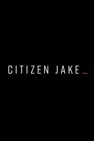 Citizen Jake's poster