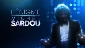 L'énigme Michel Sardou's poster