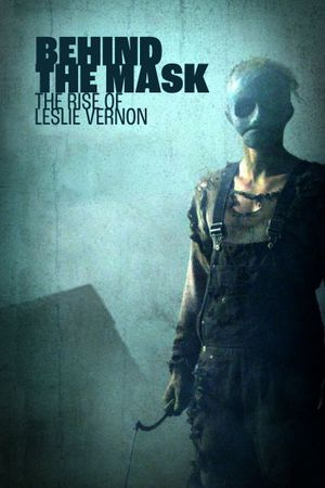 Behind the Mask: The Rise of Leslie Vernon's poster