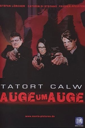 Tatort Calw - Auge um Auge's poster