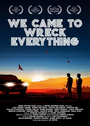 We Came to Wreck Everything's poster