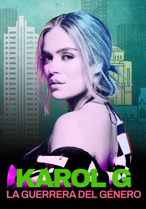 Karol G: La guerrera del género's poster