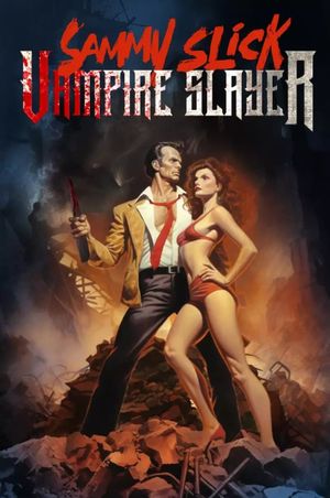 Sammy Slick: Vampire Slayer's poster image