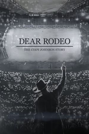 Dear Rodeo: The Cody Johnson Story's poster