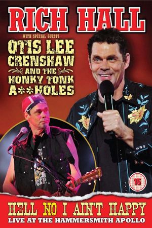 Rich Hall: Hell No I Ain't Happy's poster