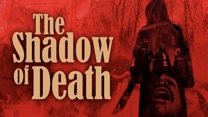 The Shadow of Death's poster