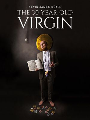 Kevin James Doyle: The 30 Year Old Virgin's poster