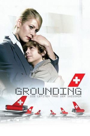 Grounding - The Last Days of Swissair's poster