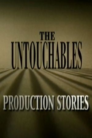 The Untouchables: Production Stories's poster