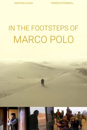 In the Footsteps of Marco Polo's poster
