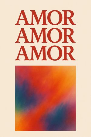 Amor amor amor's poster