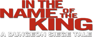 In the Name of the King: A Dungeon Siege Tale's poster