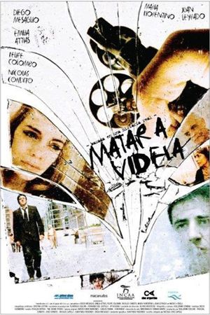 Matar a Videla's poster