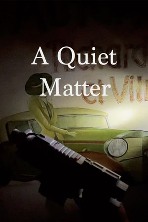 A Quiet Matter's poster