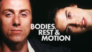 Bodies, Rest & Motion's poster